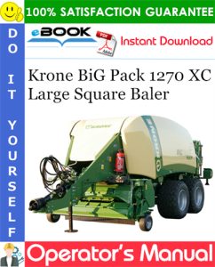 Krone BiG Pack 1270 XC Large Square Baler Operator's Manual
