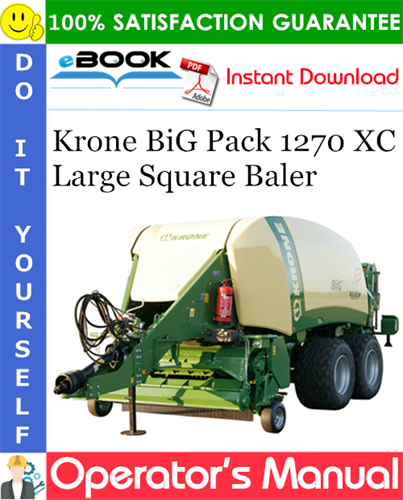Krone BiG Pack 1270 XC Large Square Baler Operator's Manual