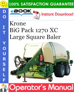 Krone BiG Pack 1270 XC Large Square Baler Operator's Manual