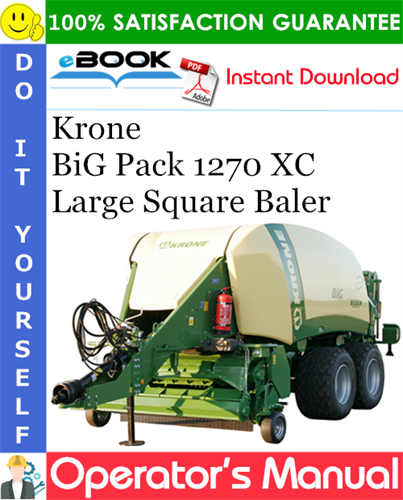Krone BiG Pack 1270 XC Large Square Baler Operator's Manual