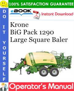 Krone BiG Pack 1290 Large Square Baler Operator's Manual