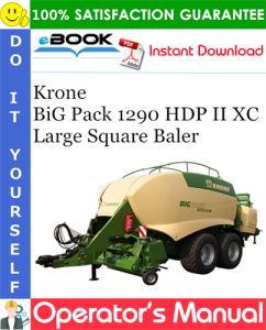 Krone BiG Pack 1290 HDP II XC Large Square Baler Operator's Manual