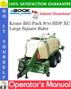 Krone BiG Pack 870 HDP XC Large Square Baler Operator's Manual