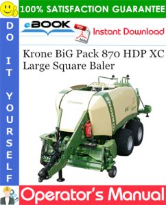Krone BiG Pack 870 HDP XC Large Square Baler Operator's Manual