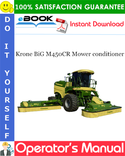 Krone BiG M450CR Mower conditioner Operator's Manual