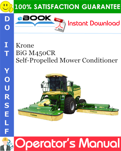Krone BiG M450CR Self-Propelled Mower Conditioner Operator's Manual