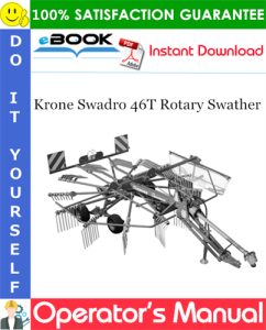 Krone Swadro 46T Rotary Swather Operator's Manual