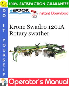 Krone Swadro 1201A Rotary swather Operator's Manual