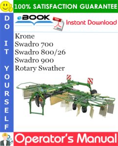 Krone Swadro 700, Swadro 800/26, Swadro 900 Rotary Swather