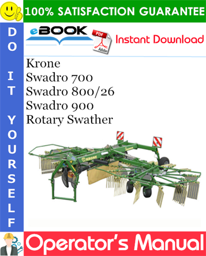 Krone Swadro 700, Swadro 800/26, Swadro 900 Rotary Swather