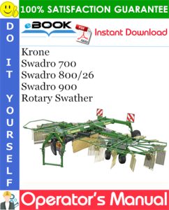 Krone Swadro 700, Swadro 800/26, Swadro 900 Rotary Swather