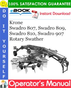 Krone Swadro 807, Swadro 809, Swadro 810, Swadro 907 Rotary Swather