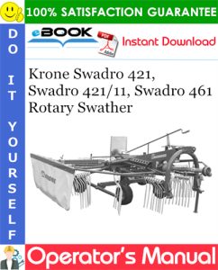 Krone Swadro 421, Swadro 421/11, Swadro 461 Rotary Swather