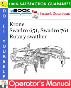 Krone Swadro 651, Swadro 761 Rotary swather Operator's Manual