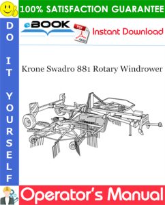Krone Swadro 881 Rotary Windrower Operator's Manual
