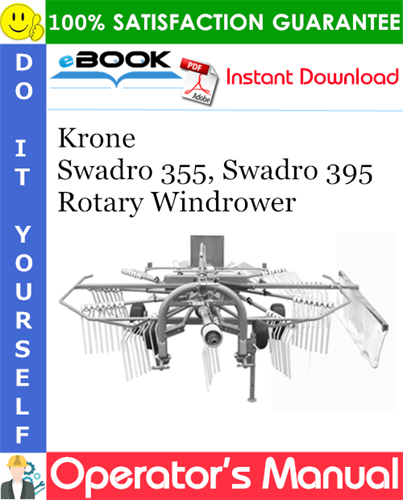 Krone Swadro 355, Swadro 395 Rotary Windrower Operator's Manual