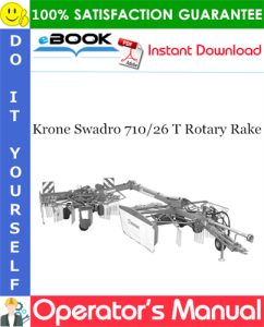 Krone Swadro 710/26 T Rotary Rake Operator's Manual