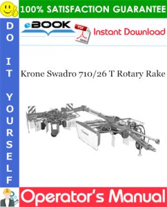 Krone Swadro 710/26 T Rotary Rake Operator's Manual