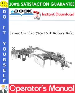Krone Swadro 710/26 T Rotary Rake Operator's Manual