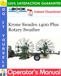 Krone Swadro 1400 Plus Rotary Swather Operator's Manual