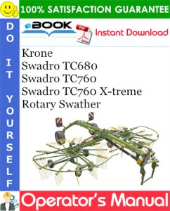 Krone Swadro TC680, Swadro TC760, Swadro TC760 X-treme Rotary Swather