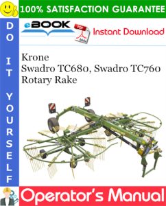 Krone Swadro TC680, Swadro TC760 Rotary Rake Operator's Manual