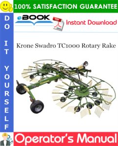 Krone Swadro TC1000 Rotary Rake Operator's Manual