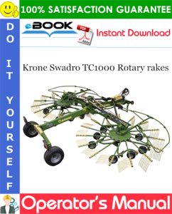 Krone Swadro TC1000 Rotary rakes Operator's Manual