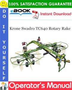 Krone Swadro TC640 Rotary Rake Operator's Manual