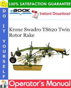Krone Swadro TS620 Twin Rotor Rake Operator's Manual