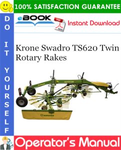 Krone Swadro TS620 Twin Rotary Rakes Operator's Manual