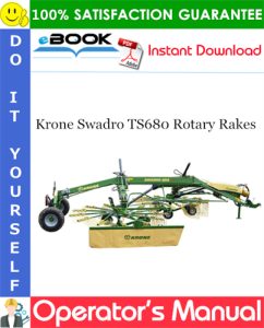 Krone Swadro TS680 Rotary Rakes Operator's Manual