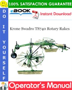 Krone Swadro TS740 Rotary Rakes Operator's Manual