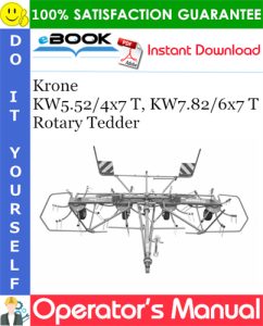 Krone KW5.52/4x7 T, KW7.82/6x7 T Rotary Tedder Operator's Manual