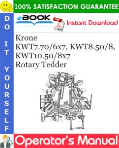 Krone KWT7.70/6x7, KWT8.50/8, KWT10.50/8x7 Rotary Tedder Operator's Manual