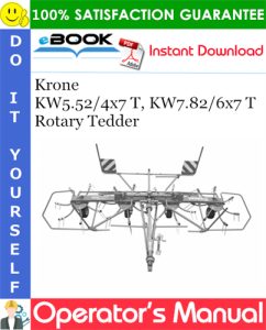 Krone KW5.52/4x7 T, KW7.82/6x7 T Rotary Tedder Operator's Manual