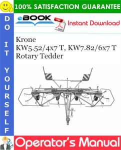 Krone KW5.52/4x7 T, KW7.82/6x7 T Rotary Tedder Operator's Manual