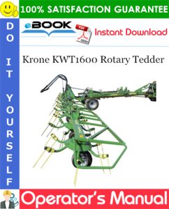 Krone KWT1600 Rotary Tedder Operator's Manual