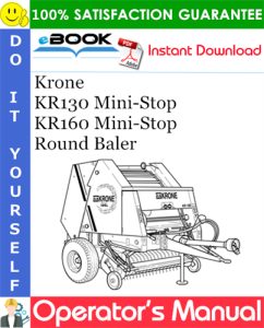 Krone KR130 Mini-Stop, KR160 Mini-Stop Round Baler Operator's Manual