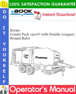 Krone Combi Pack 1500V with Double wrapper Round Baler Operator's Manual