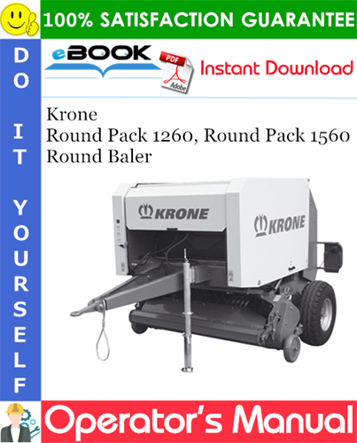 Krone Round Pack 1260, Round Pack 1560 Round Baler Operator's Manual