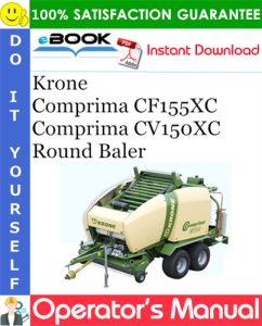 Krone Comprima CF155XC, Comprima CV150XC Round Baler Operator's Manual