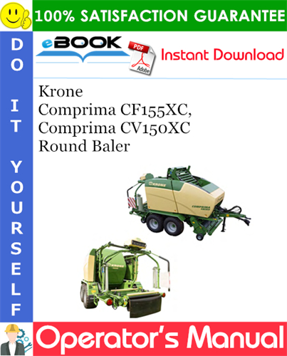 Krone Comprima CF155XC, Comprima CV150XC Round Baler Operator's Manual