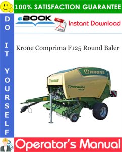 Krone Comprima F125 Round Baler Operator's Manual
