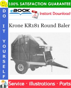 Krone KR181 Round Baler Parts Manual (Serial No.: 6310 - 6329)