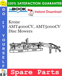 Krone AMT4000CV, AMT5000CV Disc Mowers Spare Parts Catalog