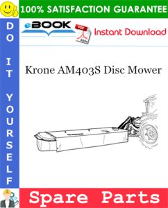 Krone AM403S Disc Mower Spare Parts Catalog