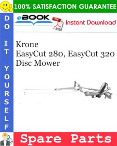 Krone EasyCut 280, EasyCut 320 Disc Mower Spare Parts Catalog