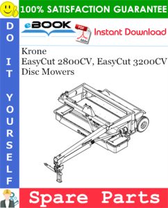 Krone EasyCut 2800CV, EasyCut 3200CV Disc Mowers Spare Parts Catalog