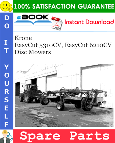 Krone EasyCut 5310CV, EasyCut 6210CV Disc Mowers Spare Parts Catalog